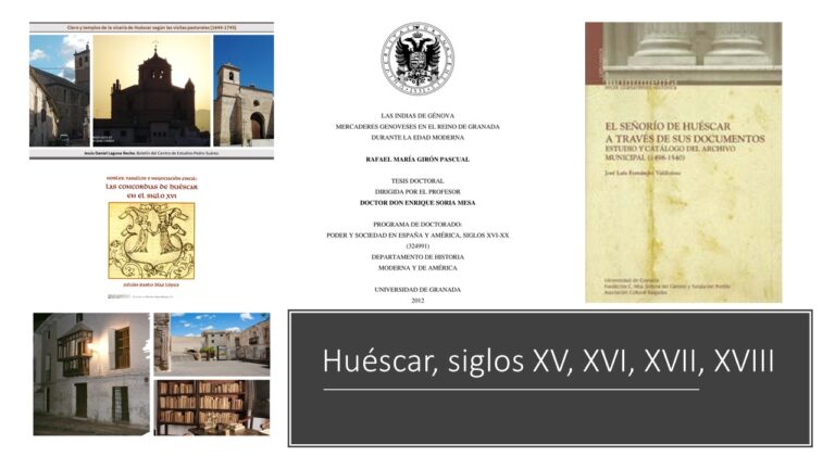 Huéscar, siglos XV, XVI, XVII